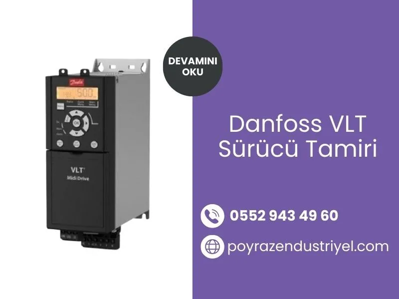 Danfoss VLT Sürücü Tamiri